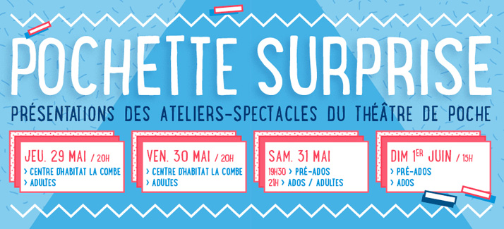 Pochette Surprise - mai 2014 @ Theâtre de Poche - Hédé